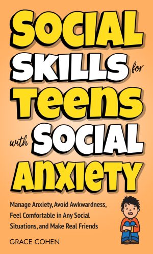 Cover for Social Skills for Teens with Social Anxiety