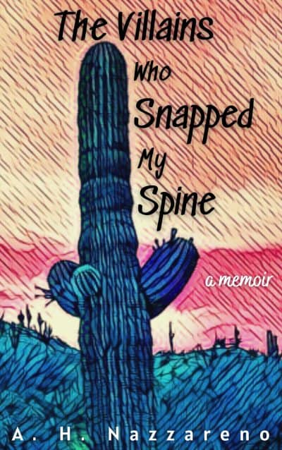 Cover for The Villains Who Snapped My Spine