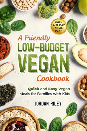 Cover for A Friendly Low-Budget Vegan Cookbook