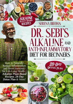 Cover for Dr. Sebi's Alkaline and Anti-Inflammatory Diet for Beginners