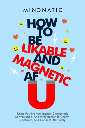 Cover for How to Be Likable and Magnetic AF