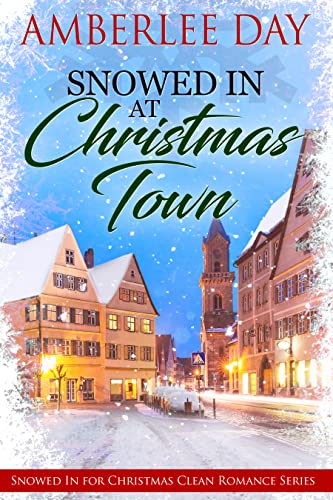 Cover for Snowed In at Christmas Town