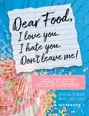 Cover for Dear Food, I Love You. I Hate You. Don't Leave Me! Workbook One