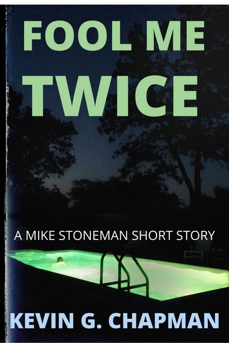Cover for Fool Me Twice: A Mike Stoneman Short Story