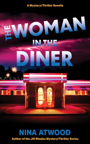 Cover for The Woman in the Diner: A Mystery/Thriller Novella