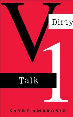 Cover for Dirty Talk: Volume 1
