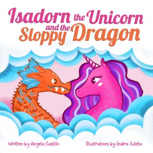 Cover for Isadorn the Unicorn and the Sloppy Dragon