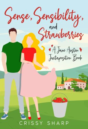 Cover for Sense, Sensibility, and Strawberries