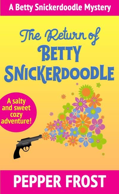 Cover for The Return of Betty Snickerdoodle