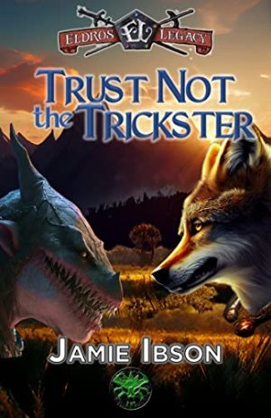 Cover for Trust Not The Trickster: Intrigue, on the Soo Kari'Ma savanna