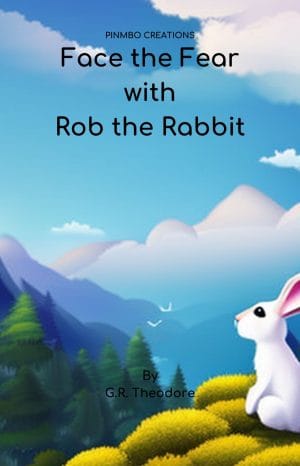 Cover for Face the Fear with Rob the Rabbit