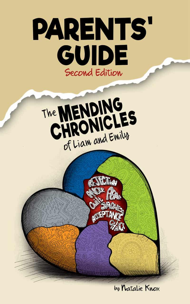 Cover for Parents' Guide to The Mending Chronicles of Liam and Emily: Second Edition: The must-read parent companion to the compelling divorce recovery book for kids.