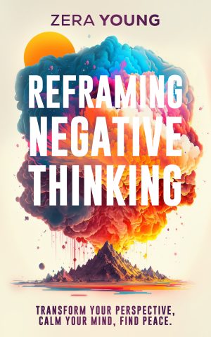 Cover for Reframing Negative Thinking