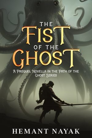 Cover for The Fist of the Ghost: An Urban Fantasy Prequel Novella in the Path of the Ghost Fantasy Novel Series