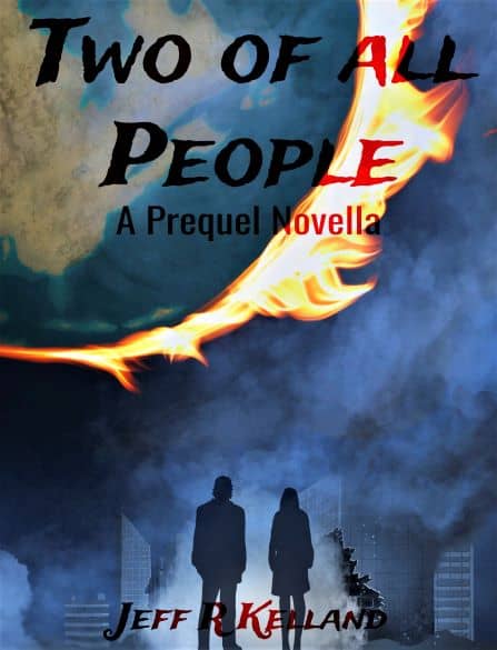 Cover for Two of All People: A Prequel Novella