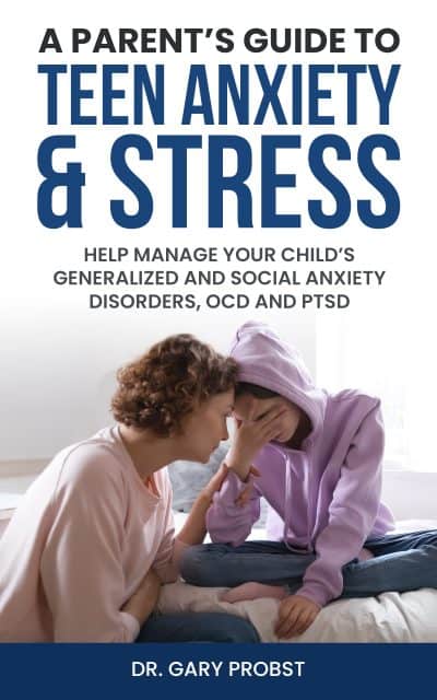 Cover for A Parent's Guide to Teen Anxiety & Stress