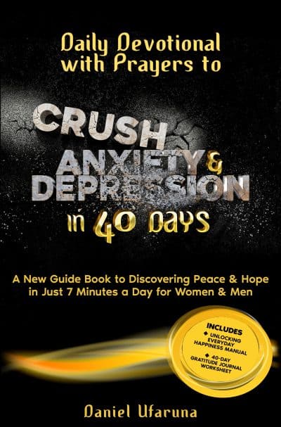 Cover for Daily Devotional with Prayers to Crush Anxiety & Depression in 40 Days