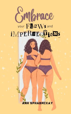 Cover for Embrace Your Flaws and Imperfections