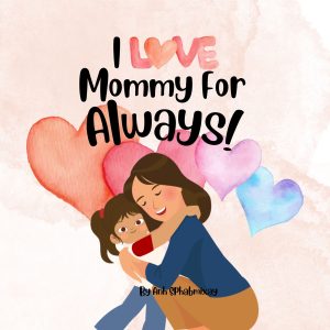 Cover for I Love Mommy For Always!