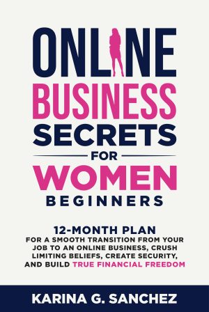 Cover for Online Business Secrets for Women Beginners