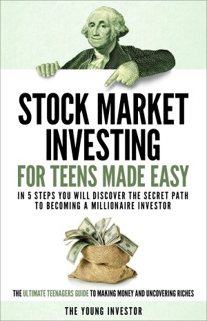 Cover for Stock Market Investing for Teens Made Easy