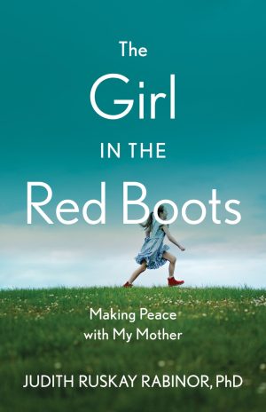 Cover for The Girl in the Red Boots: Making Peace with My Mother