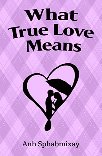 Cover for What True Love Means