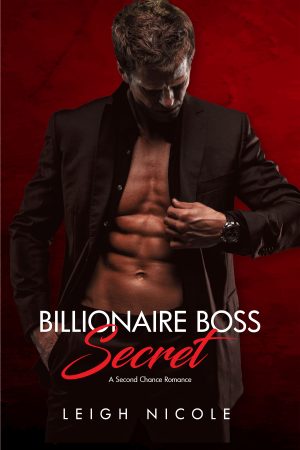 Cover for Billionaire Boss Secret: A Second Chance Romance