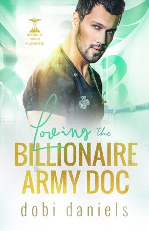 Cover for Loving the Billionaire Army Doc