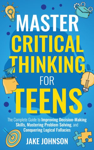 Cover for Master Critical Thinking for Teens