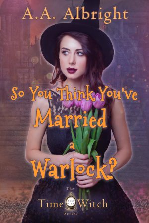 Cover for So You Think You've Married a Warlock?