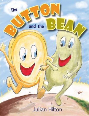 Cover for The Button and the Bean: A bold, rhyming picture book adventure about best friends