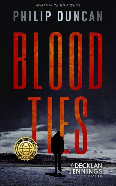 Cover for The first 12 chapters of BLOOD TIES (A Fast-Paced Military Thriller and Suspense Book 1): Gold medal winner for Military Thrillers from The Global Book Awards for Self-Publishing
