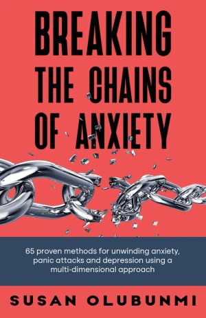 Cover for Breaking the Chains of Anxiety