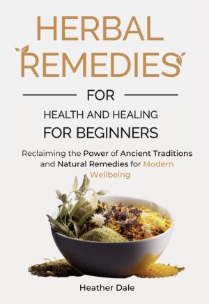 Cover for Herbal Remedies for Health and Healing for Beginners