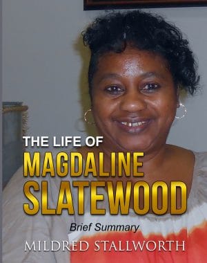 Cover for The Life of Magdaline Slatewood: Brief Summary