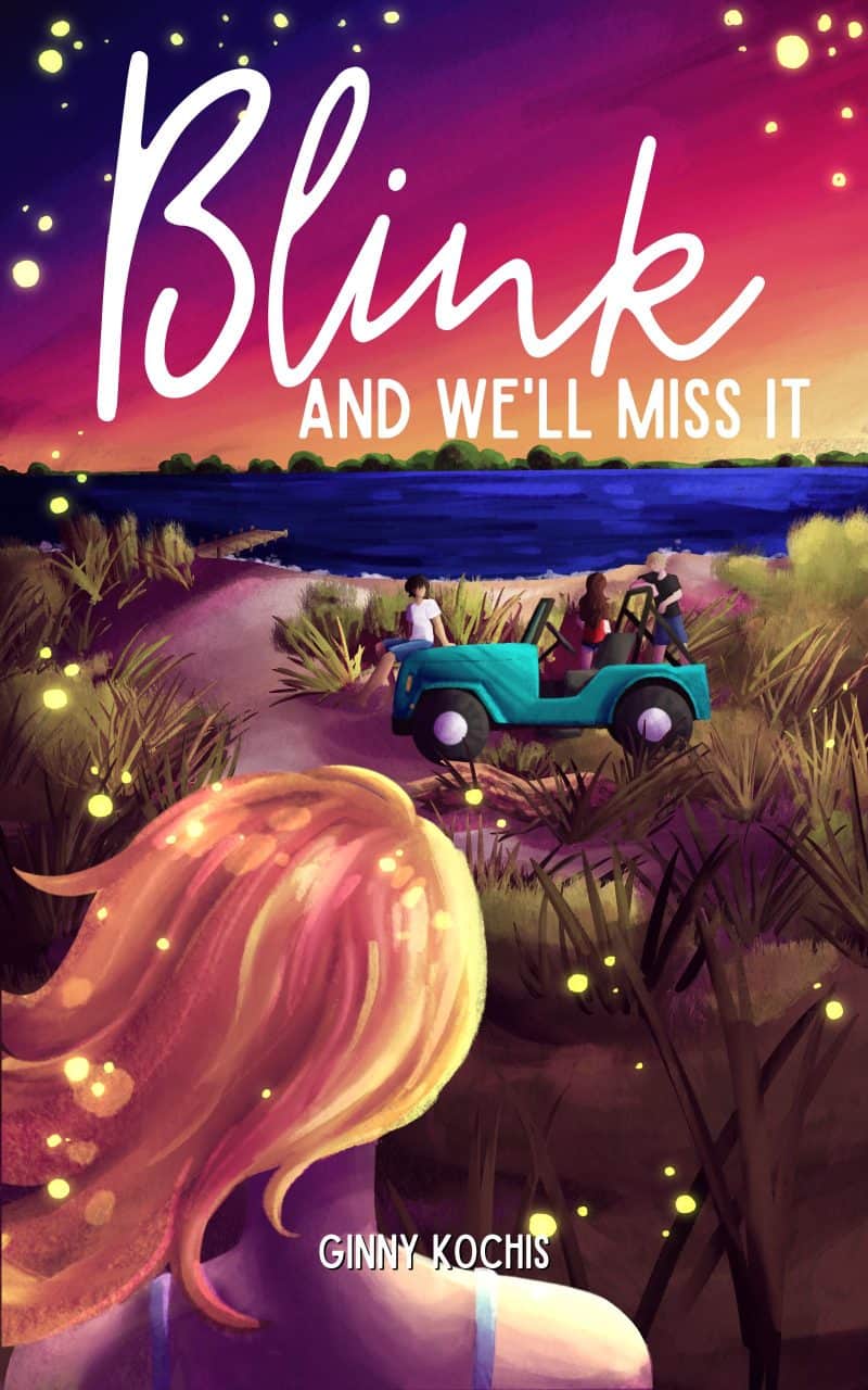 Cover for Blink and We'll Miss It (The First Five Chapters)