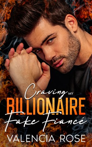 Cover for Craving my Billionaire Fake Fiancé