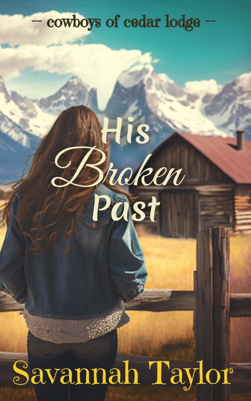 Cover for His Broken Past (SAMPLE): A contemporary Christian cowboy sweet romance