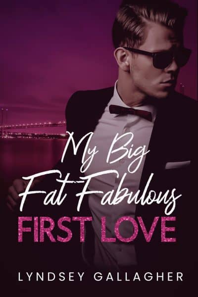 Cover for My Big Fat Fabulous First Love
