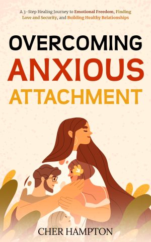Cover for Overcoming Anxious Attachment