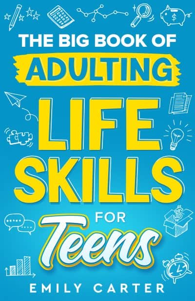 Cover for The Big Book of Adulting Life Skills for Teens