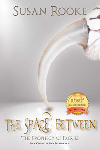 Cover for The Space Between: The Prophecy of Faeries