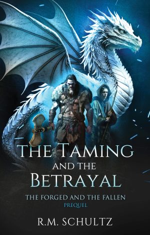 Cover for The Taming and The Betrayal