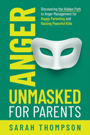Cover for Anger Unmasked for Parents