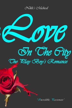 Cover for Love in the city (Super Bonus): The Play Boy Romance