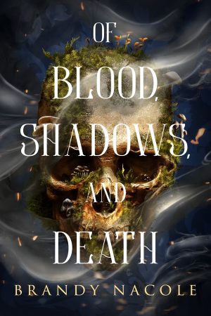 Cover for Of Blood, Shadows, and Death