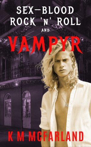 Cover for Sex, Blood, Rock 'N' Roll, and Vampyr