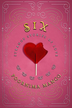 Cover for Six - Strange Stories of Love