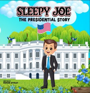 Cover for Sleepy Joe "The Presidential Story"